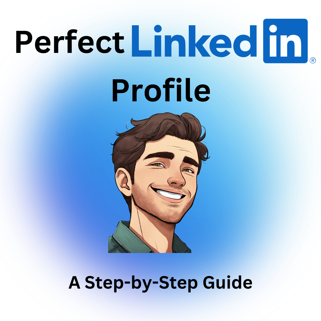 The Perfect LinkedIn Profile illustration depicted by the text and a mans face with a smirk