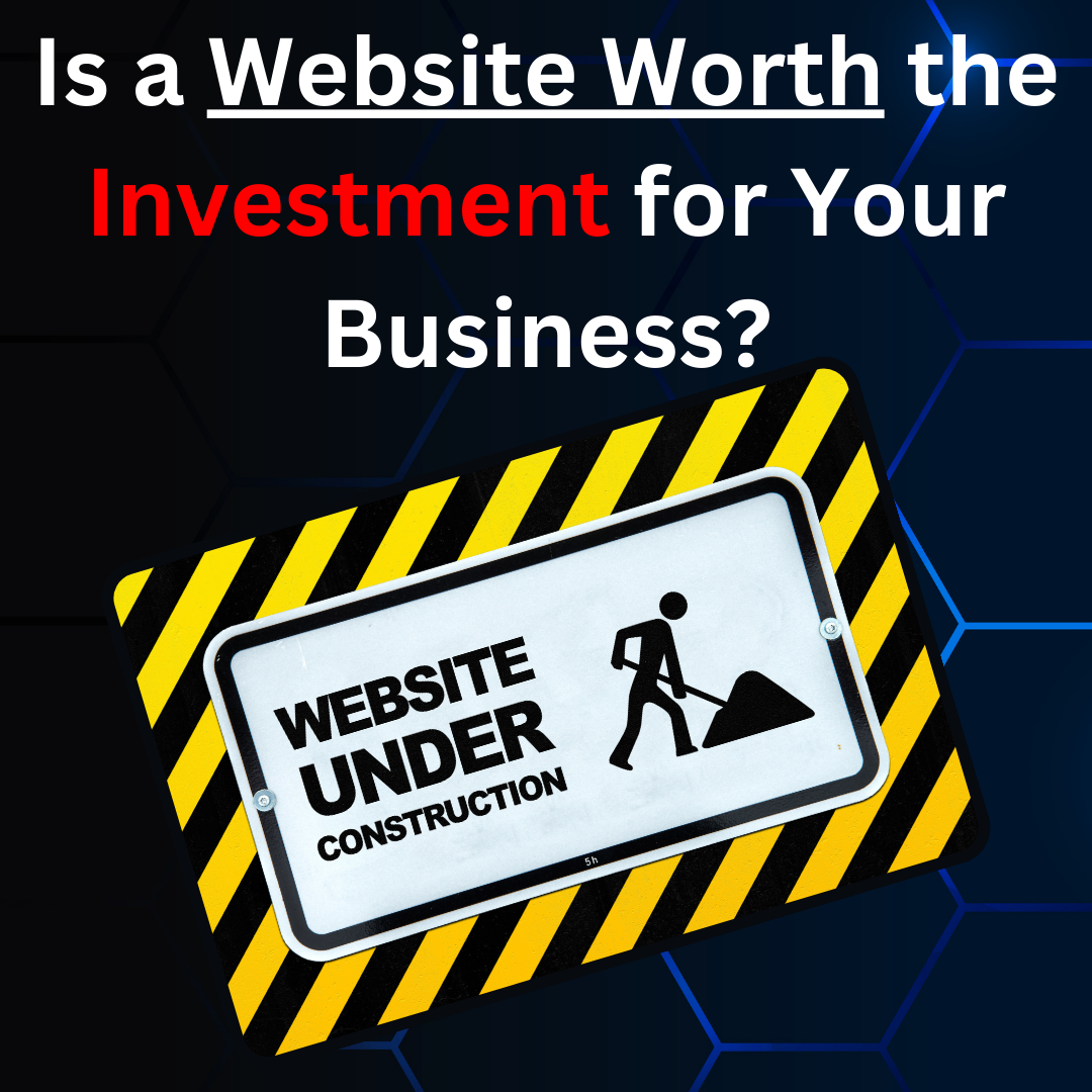 illustration asking if a Website is Worth the Investment with a website under construction sign