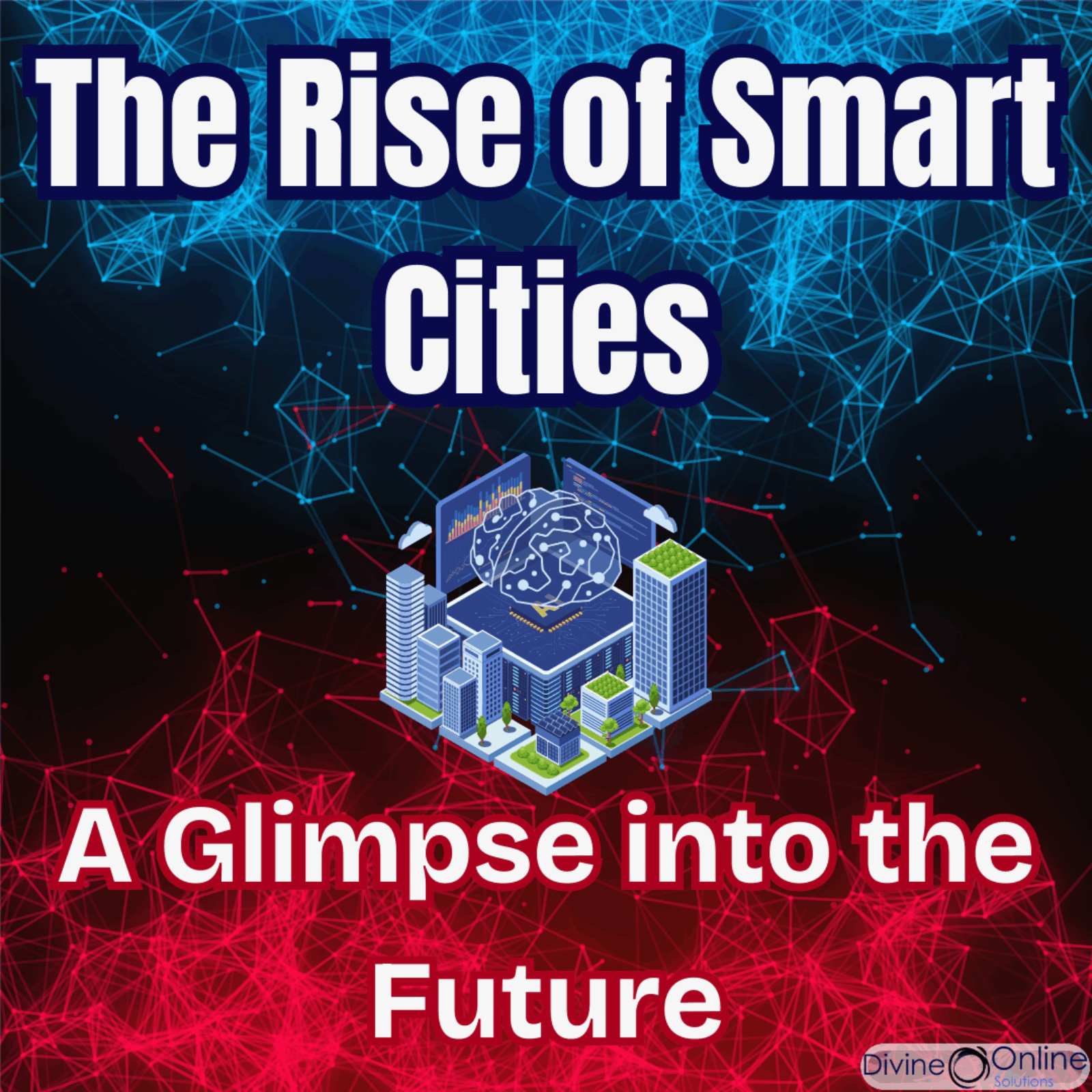 Rise of Smart Cities textbox with a smart city illustration on a futuristic background